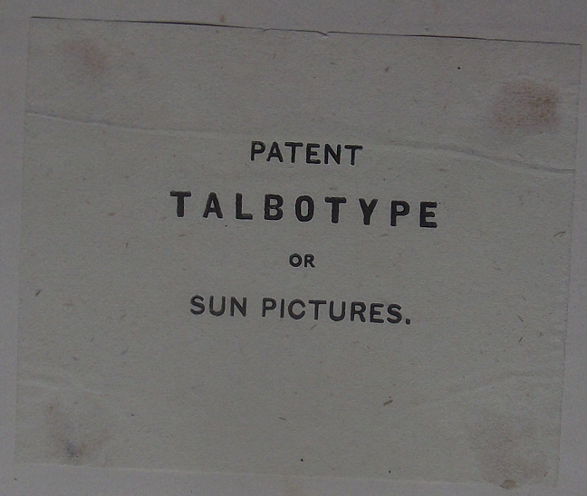 A Patent Talbotype or Sun Pictures - Label A